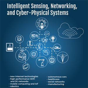 Intelligent Sensing, Networking, and Cyber-Physical Systems